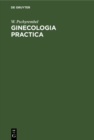 Image for Ginecologia practica: Para estudiantes y medicos