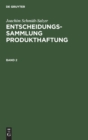 Image for Joachim Schmidt-Salzer: Entscheidungssammlung Produkthaftung. Band 2