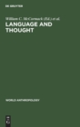 Image for Language and Thought : Anthropological Issues