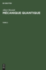 Image for Albert Messiah: Mecanique Quantique. Tome 2