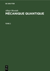 Image for Albert Messiah: Mecanique quantique. Tome 2.
