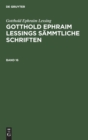 Image for Gotthold Ephraim Lessing: Gotthold Ephraim Lessings S?mmtliche Schriften. Band 16