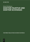 Image for Doktor Faustus und Doktor Schiwago: Versuch uber zwei Zeitromane aus Exilsicht