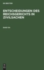 Image for Entscheidungen Des Reichsgerichts in Zivilsachen. Band 134