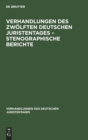Image for Verhandlungen Des Zwolften Deutschen Juristentages - Stenographische Berichte