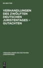 Image for Verhandlungen Des Zwolften Deutschen Juristentages - Gutachten