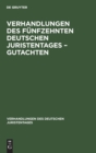 Image for Verhandlungen Des Funfzehnten Deutschen Juristentages - Gutachten