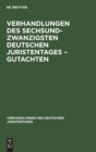Image for Verhandlungen Des Sechsundzwanzigsten Deutschen Juristentages - Gutachten