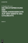 Image for Die Rechtsprechung Der Oberlandesgerichte Auf Dem Gebiete Des Civilrechts. Band 43