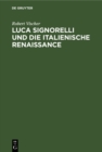 Image for Luca Signorelli und die Italienische Renaissance: Eine kunsthistorische Monographie