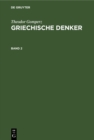 Image for Theodor Gomperz: Griechische Denker. Band 2