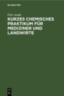 Image for Kurzes chemisches Praktikum fur Mediziner und Landwirte