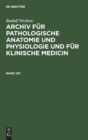 Image for Rudolf Virchow: Archiv Fur Pathologische Anatomie Und Physiologie Und Fur Klinische Medicin. Band 120