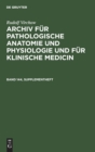 Image for Rudolf Virchow: Archiv F?r Pathologische Anatomie Und Physiologie Und F?r Klinische Medicin. Band 144, Supplementheft