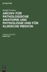 Image for Rudolf Virchow: Archiv Fur Pathologische Anatomie Und Physiologie Und Fur Klinische Medicin. Band 202