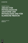 Image for Rudolf Virchow: Archiv Fur Pathologische Anatomie Und Physiologie Und Fur Klinische Medicin. Band 215