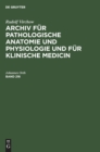 Image for Rudolf Virchow: Archiv Fur Pathologische Anatomie Und Physiologie Und Fur Klinische Medicin. Band 216
