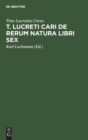 Image for T. Lucreti Cari de Rerum Natura Libri Sex