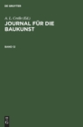 Image for Journal F?r Die Baukunst. Band 12