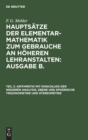 Image for Arithmetik Mit Einschluss Der Niederen Analysis, Ebene Und Spharische Trigonometrie Und Stereometrie