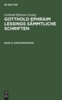 Image for Gotthold Ephraim Lessing: Gotthold Ephraim Lessings Sammtliche Schriften. Band 13, Supplementband