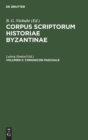 Image for Corpus Scriptorum Historiae Byzantinae. Chronicon Paschale. Volumen II