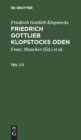 Image for Friedrich Gottlieb Klopstocks: Friedrich Gottlieb Klopstocks Oden. Teil 1/2