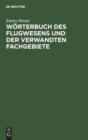 Image for Worterbuch Des Flugwesens Und Der Verwandten Fachgebiete