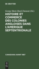 Image for Histoire Et Commerce Des Colonies Angloises Dans l&#39;Amerique Septentrionale