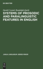 Image for Systems of Prosodic and Paralinguistic Features in English
