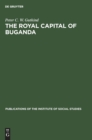 Image for The Royal Capital of Buganda