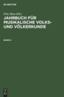 Image for Jahrbuch F?r Musikalische Volks- Und V?lkerkunde. Band 6