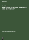 Image for Ayacucho Quechua Grammar and Dictionary