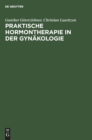 Image for Praktische Hormontherapie in Der Gynakologie
