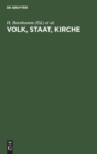 Image for Volk, Staat, Kirche