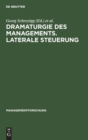 Image for Dramaturgie Des Managements. Laterale Steuerung
