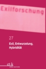 Image for Exil, Entwurzelung, Hybridit?t