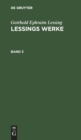 Image for Gotthold Ephraim Lessing: Lessings Werke. Band 3