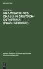 Image for Grammatik Des Chasu in Deutsch-Ostafrika (Pare-Gebirge)