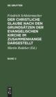 Image for Friedrich Schleiermacher: Der Christliche Glaube Nach Den Grunds?tzen Der Evangelischen Kirche Im Zusammenhange Dargestellt. Band 2