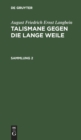 Image for August Friedrich Ernst Langbein: Talismane Gegen Die Lange Weile. Sammlung 2