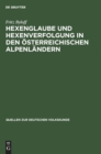 Image for Hexenglaube Und Hexenverfolgung in Den Osterreichischen Alpenlandern