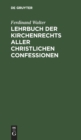 Image for Lehrbuch Der Kirchenrechts Aller Christlichen Confessionen