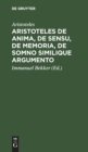Image for Aristoteles de Anima, de Sensu, de Memoria, de Somno Similique Argumento
