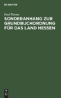 Image for Sonderanhang Zur Grundbuchordnung Fur Das Land Hessen