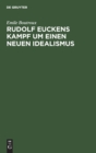 Image for Rudolf Euckens Kampf Um Einen Neuen Idealismus