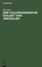 Image for Der Vulg?rarabische Dialekt Von Jerusalem