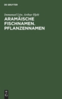 Image for Aramaische Fischnamen. Pflanzennamen