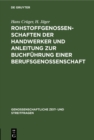 Image for Rohstoffgenossenschaften der Handwerker und Anleitung zur Buchfuhrung einer Berufsgenossenschaft