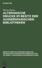 Image for Altspanische Drucke Im Besitz Der Ausserspanischen Bibliotheken